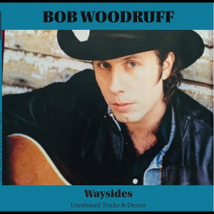 Woodruff, Bob – Waysides cd