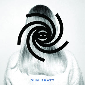 Oum Shatt – Oum Shatt vinyl