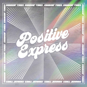 Positive Express – Changin' Times (1LP Vinyl)
