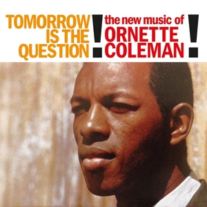 Ornette Coleman – Tomorrow is the Question! (1LP Vinyl)