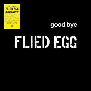 Flied Egg – Good Bye (1LP Vinyl)