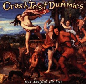 Crash Test Dummies – God Shuffled His Feet (1 CD)