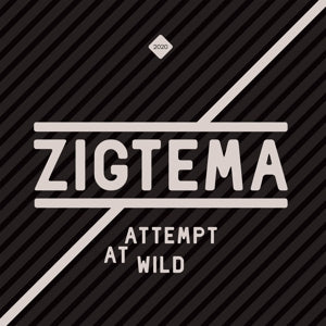 Zigtema – Attempt At Wild (1CD)