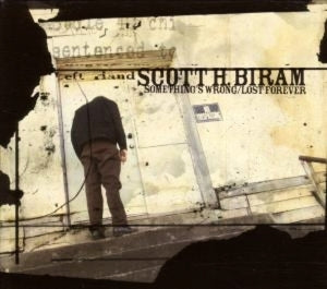 Biram, Scott H. – Something's Wrong/Lost Forever cd
