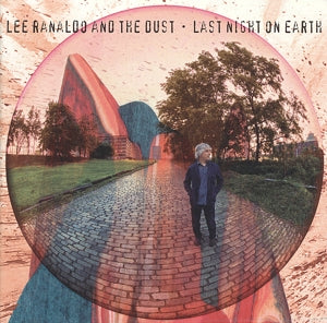 Ranaldo, Lee & the Dust – Last Night On Earth cd