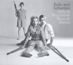 Belle & Sebastian – Girls On Peacetime Want To Dance (2LP Vinyl)