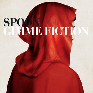 Spoon – Gimme Fiction vinyl