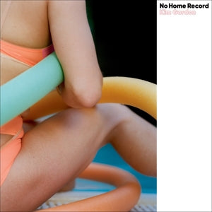 Gordon, Kim – No Home Record vinyl