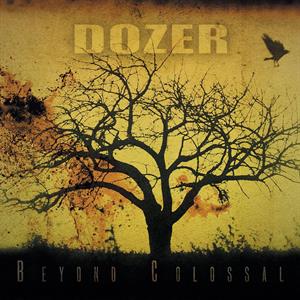 Dozer – Beyond Colossal vinyl