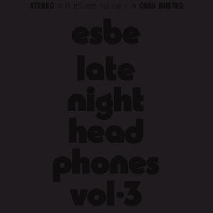 Esbe – Late Night Headphones Vol.3 (1LP Vinyl)