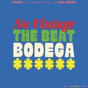 Nu Vintage – The Beat Bodega vinyl