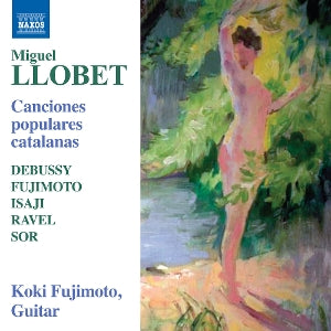 Koki Fujimoto – Llobet: Canciones Populares Catalanas (1 CD)