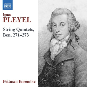 Pettman Ensemble – Pleyel: Streichquintette, Ben. 271 273 (1CD)