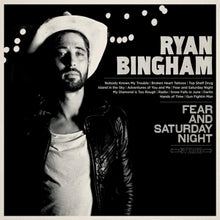 Ryan Bingham – Fear and Saturday Night vinyl