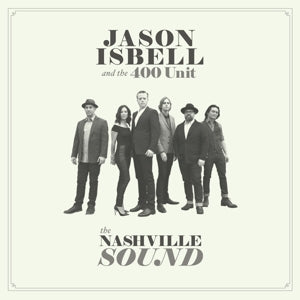 Jason Isbell and the 400 Unit – Nashville Sound (1LP Vinyl)