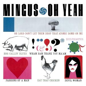 Mingus, Charles – Oh Yeah! vinyl