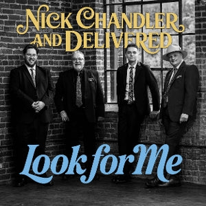 Nick Chandler and Delivered – Look For Me cd
