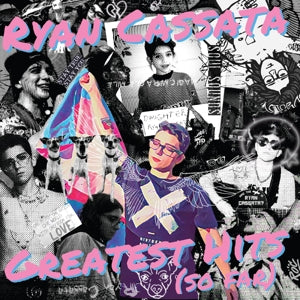 Cassata, Ryan – Greatest Hits (So Far) vinyl
