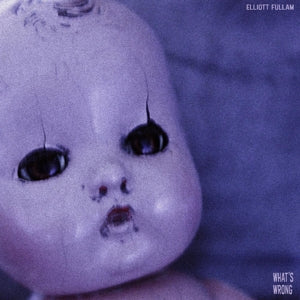 Fullam, Elliott – What's Wrong vinyl