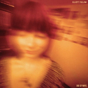 Fullam, Elliott – End of Ways vinyl