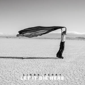 Perry, Linda – Let It Die Here vinyl
