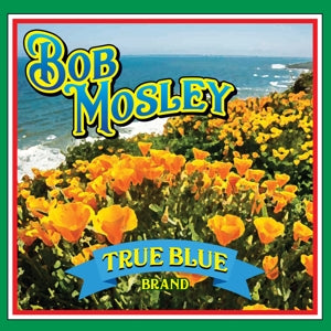 Mosley, Bob – True Blue cd