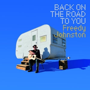 Johnston, Freedy – Back On the Road To You (1LP Vinyl)