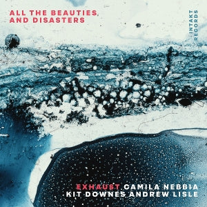 Camila Nebbia – All the Beauties and Disasters (1CD)