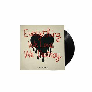 Coilguns – Everything We Love We Destroy (1CD)