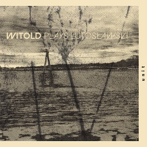 Witold – Witold spielt Lutosławski (1CD)