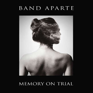 Band Aparte – Memory On Trial cd