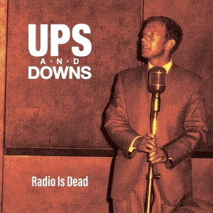 Ups and Downs – Radio is Dead (1CD)