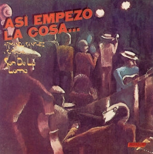 Armando Sanchez – Empezo La Cosa (1CD)