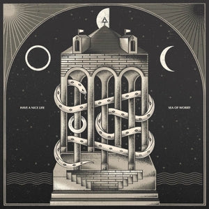 Have a Nice Life – Sea of Worry (1LP Vinyl)