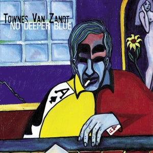 Van Zandt, Townes – No Deeper Blue vinyl