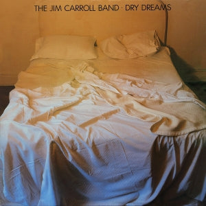 Jim Carroll Band – Dry Dreams (1LP Vinyl)