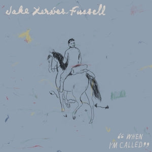 Jake Xerxes Fussell – When I'm Called (1LP Vinyl)