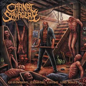 Carnal Savagery – Graveworms Cadavers Coffins & Bones (1CD)