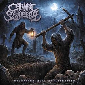 Carnal Savagery – Sickening Acts of Barbarity (1CD)