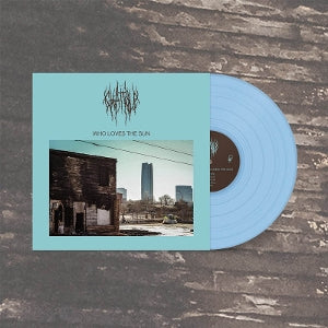 Chat Pile – Who Loves the Sun (1LP, Coloured Vinyl)