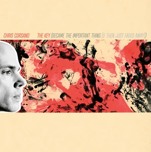 Chris Corsano – The Key (Became the Important Thing [& Then Just Faded Away]) (1LP Vinyl)