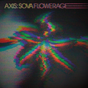 Axis:Sova – Flowerage (1 Kassette)