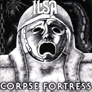Ilsa – Corpse Fortress (1CD)