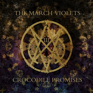 March Violets – Crocodile Promises (1CD)