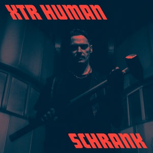 Xtr Human – Schrank (1LP Vinyl)