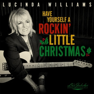 Lucinda Williams – Have Yourself a Rockin' Little Christmas (1 CD)