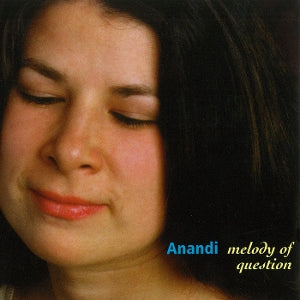 Anandi – Melody of Question cd
