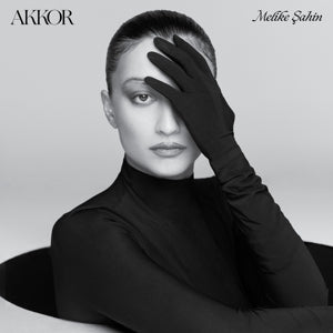 Melike Sahin – Akkor (2LP Vinyl)