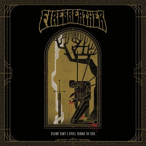 Firebreather – Blood That I Spill Turns On Fire (1LP Vinyl)