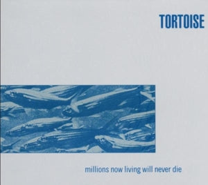 Tortoise – Millions Now Living Will Never Die (1LP, Coloured Vinyl)